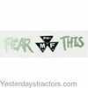 Massey Ferguson 235  inchFEAR THIS inch Decal